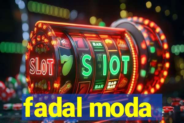 fadal moda